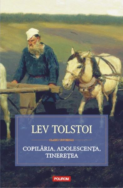 Cartea Copilaria, adolescenta, tineretea de Lev Tolstoi