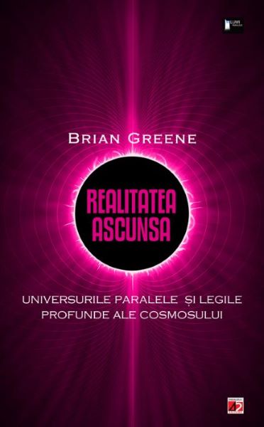 Cartea Realitatea ascunsa de Brian Greene