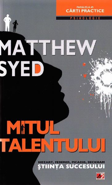 Cartea Mitul talentului de Matthew Syed