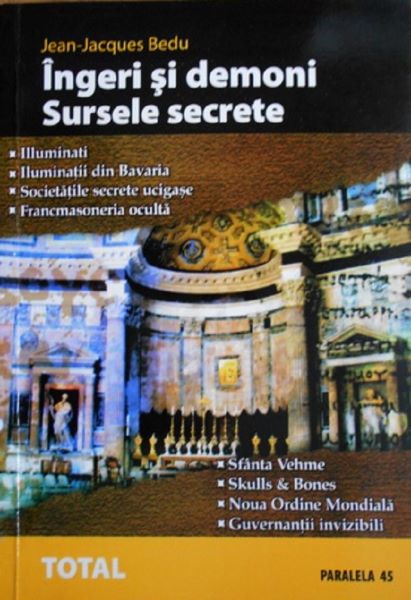 Cartea Ingeri si demoni. Sursele secrete de Jean-Jacques Bedu