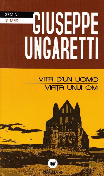 Cartea Viata unui om. Vita d un uomo - Giuseppe Ungaretti
