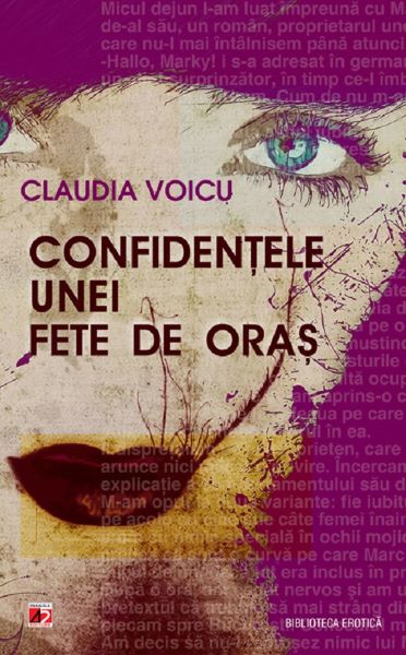 Cartea Confidentele unei fete de oras de Claudia Voicu
