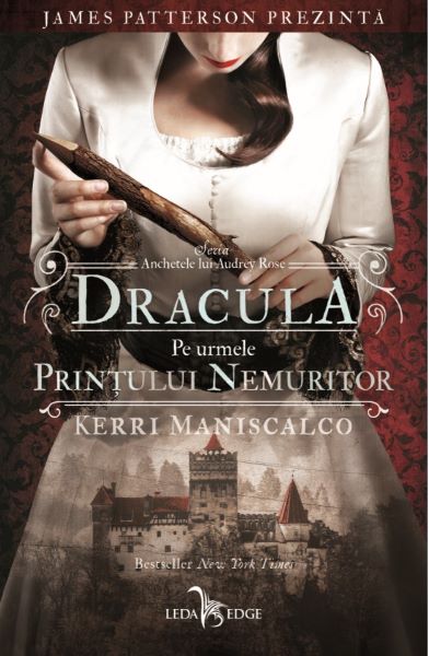 Cartea eBook ANCHETELE LUI AUDREY ROSE VOL. 2 DRACULA. PE URMELE PRINTULUI NEMURITOR - Kerri Maniscalco