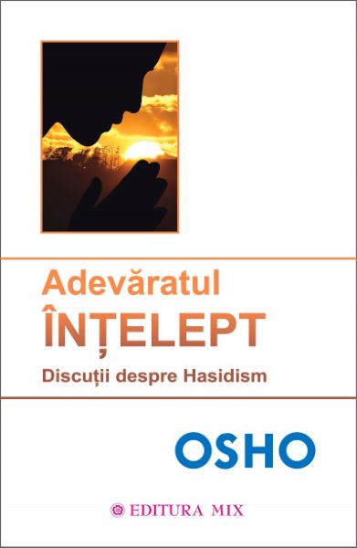 Cartea Adevaratul intelept de Osho – Editura MIX