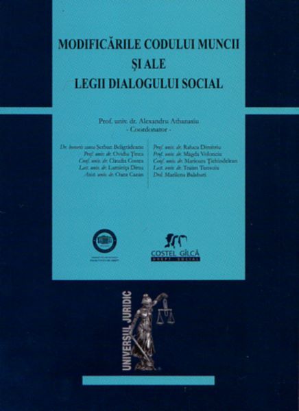Modificarile Codului Muncii si ale Dialogului Social, Alexandru Athanasiu – copertă