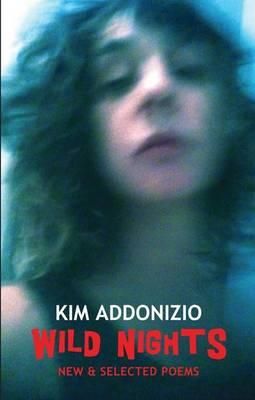 Wild Nights, Kim Addonizio – copertă