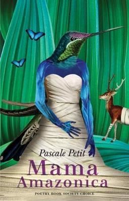 Cartea Mama Amazonica de Pascale Petit