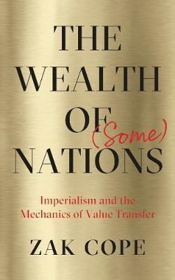 Cartea Wealth of (Some) Nations de Zak Cope