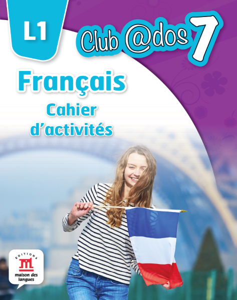 Cartea Club Dos. Francais L1. Cahier d'activites. Lectia de franceza - Clasa 7 - Raisa Elena Vlad, Dorin Gulie
