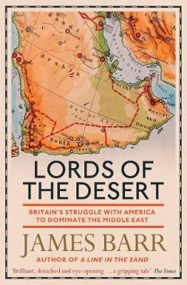 Cartea Lords of the Desert de James Barr