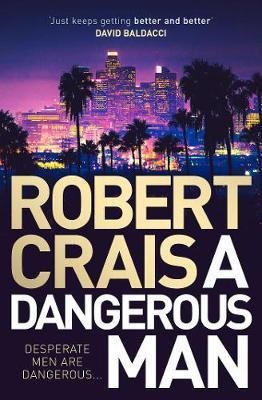 Cartea Dangerous Man - Robert Crais de Robert Crais