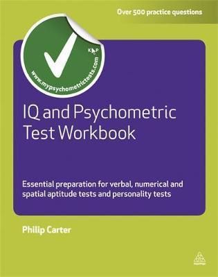 Cartea IQ and Psychometric Test Workbook - Philip Carter