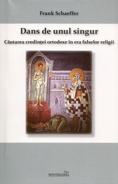 Cartea Dans de unul singur de Frank Schaeffer