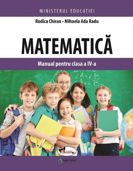 Cartea Matematica - Clasa 4 - Manual de Rodica Chiran, Mihaela Ada Radu