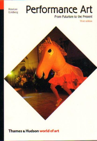 Cartea Performance Art de Rose Goldberg – Editura THAMES & HUDSON