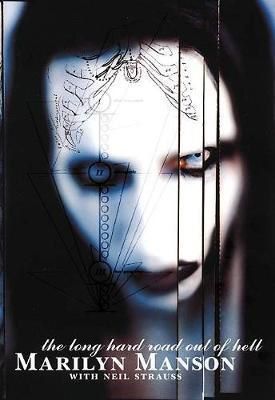 Cartea Long Hard Road Out Of Hell de Marilyn Manson – Editura PLEXUS PUBLISHING