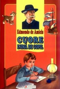 Cartea Cuore, inima de copil - Edmondo De Amicis