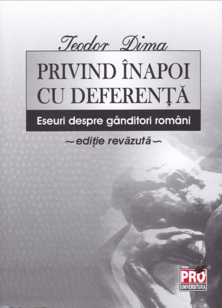 Cartea Privind inapoi cu deferenta de Teodor Dima