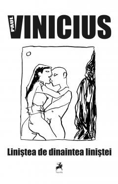 Cartea Linistea de dinaintea linistei de Paul Vinicius