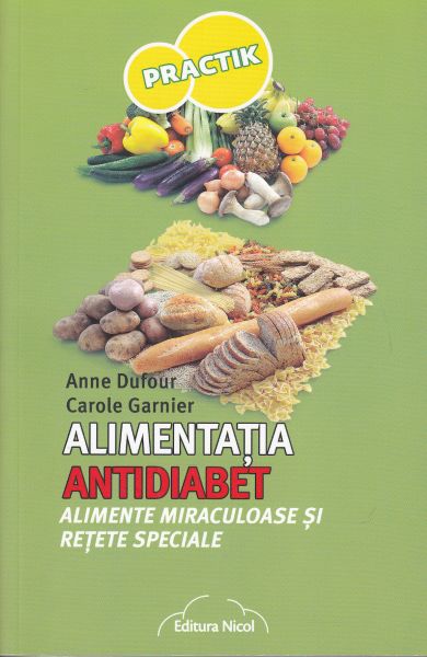 Cartea Alimentatia antidiabet de Anne Dufour, Carole Garnier