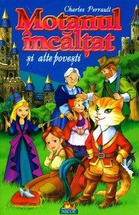 Cartea Motanul incaltat si alte povesti - Charles Perrault de - – Editura NICOL