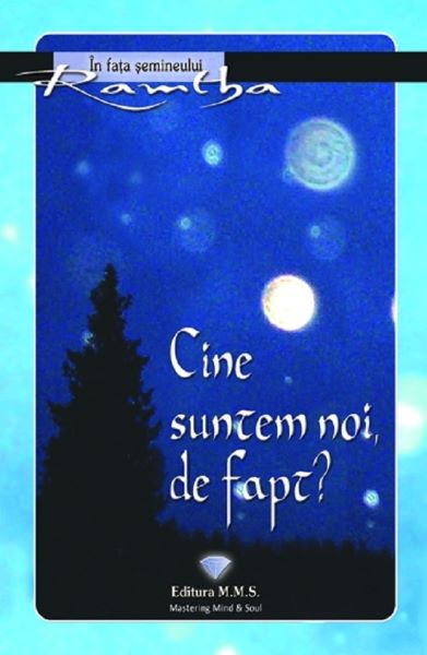 Cartea Cine suntem noi, de fapt? - Ramtha