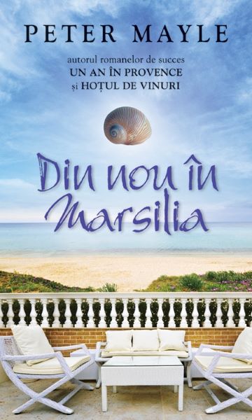 Cartea Din nou in Marsilia de Peter Mayle