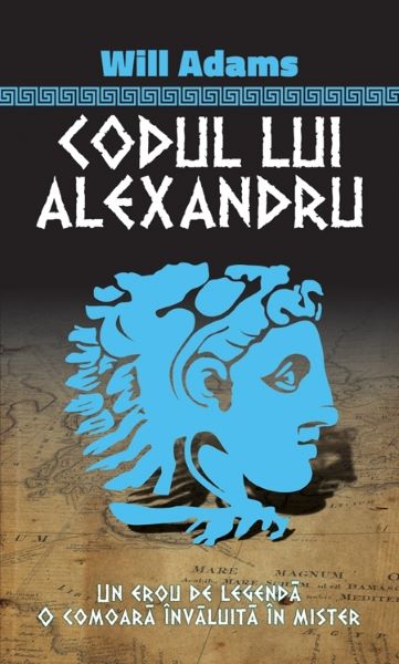Cartea Codul lui Alexandru de Will Adams
