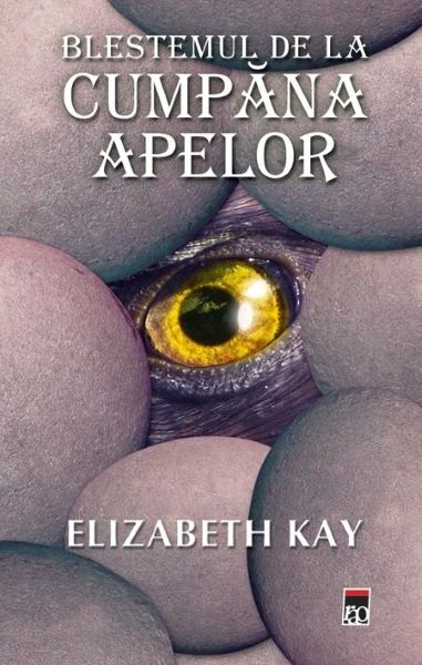 Cartea Blestemul de la cumpana apelor de Elizabeth Kay