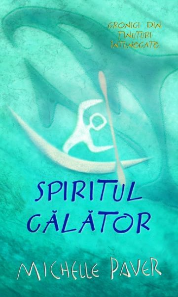 Cartea Spiritul calator - Michelle Paver - vol II de Paver Michelle