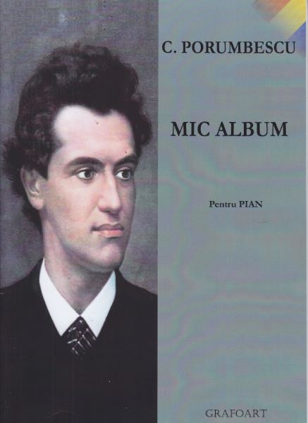Cartea Mic album pentru pian de C. Porumbescu