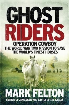 Cartea Ghost Riders de Mark Felton
