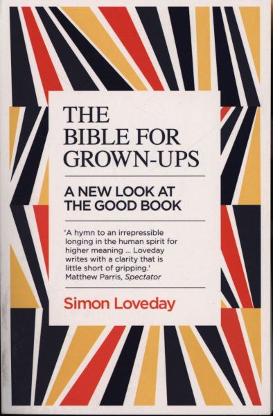 Cartea Bible for Grown-Ups de Simon Loveday