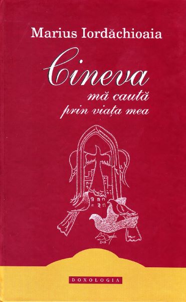 Cartea Cineva ma cauta prin viata mea de Marius Iordachioaia