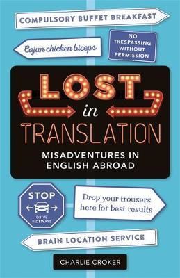 Cartea Lost In Translation de Charlie Croker – Editura MICHAEL O'MARA BOOKS