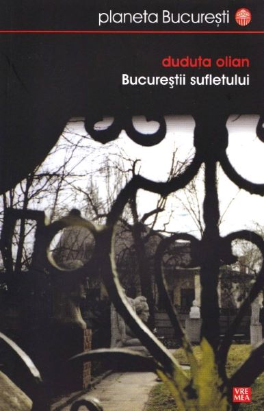 Cartea Bucurestii sufletului de Duduta Olian
