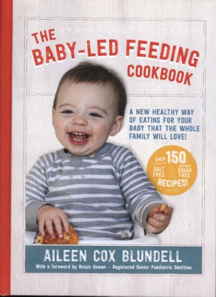 Cartea Baby-Led Feeding Cookbook de Aileen Cox-Blundell
