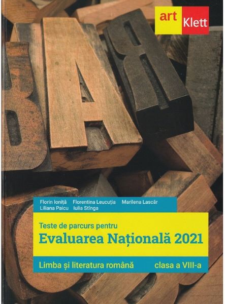Cartea Limba romana - Clasa 8 - Teste de parcurs pentru Evaluarea Nationala 2021 de Florin Ionita, Florentina Leucutia