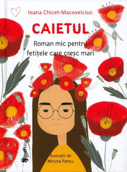 Cartea Caietul. Roman mic pentru fetitele care cresc mari de Ioana Chicet-Macoveiciuc