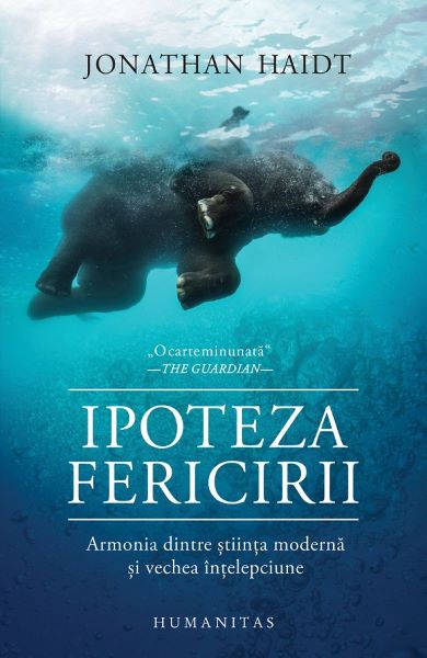 Cartea Ipoteza fericirii - Jonathan Haidt