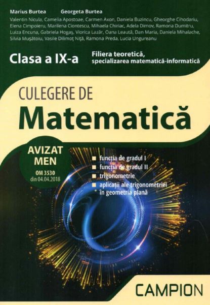 Cartea Culegere de matematica. Filiera teoretica: mate-info - Clasa 9 - Marius Burtea, Georgeta Burtea