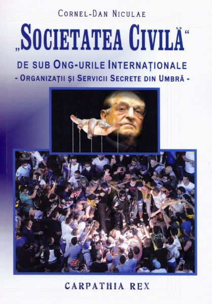 Cartea Societatea Civila de sub Ong-urile internationale de Cornel Dan Niculae