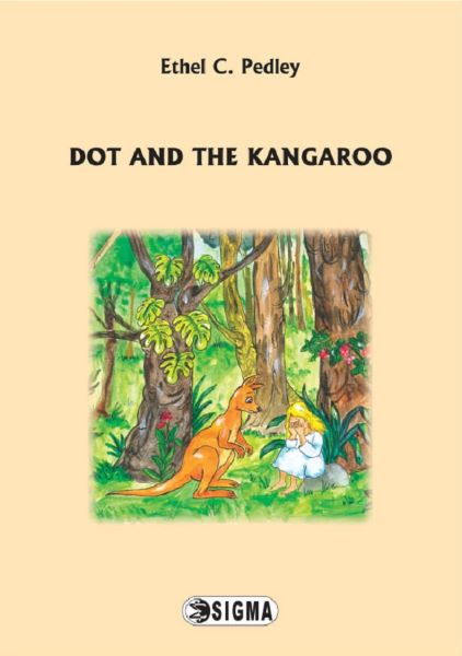 Cartea Dot and the Kangaroo de Ethel C. Pedley