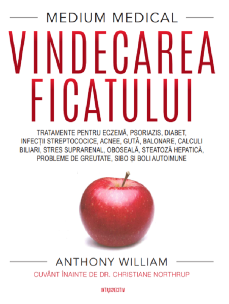 Cartea Vindecarea ficatului - Anthony William