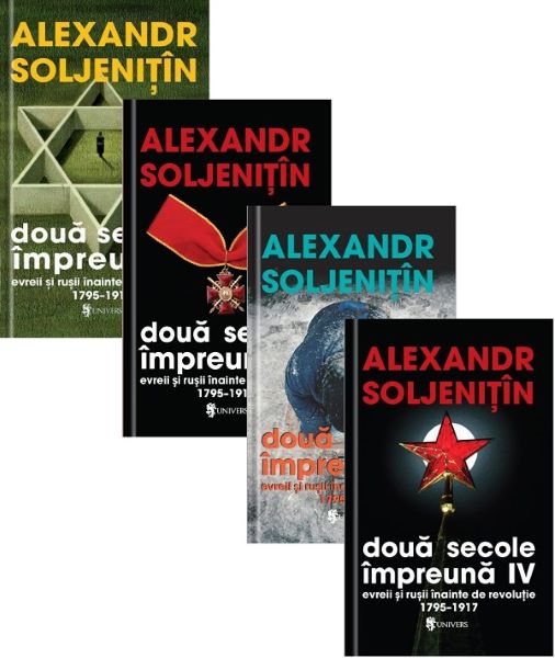 Cartea Doua secole impreuna. Evreii si rusii inainte de revolutie Vol.1-4 - Alexandr Soljenitin