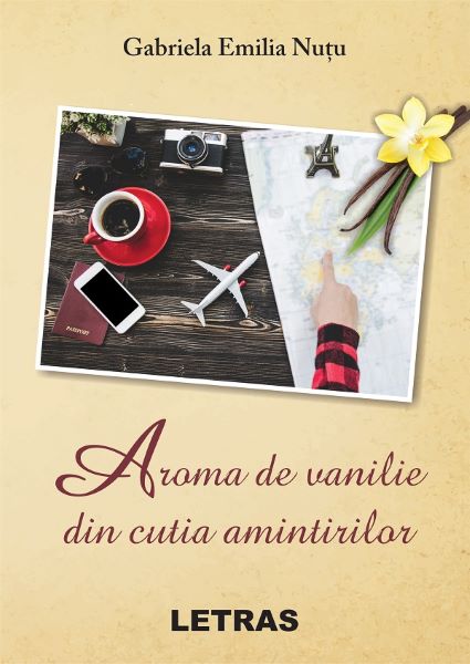 Cartea Aroma de vanilie din cutia amintirilor de Gabriela Emilia Nutu