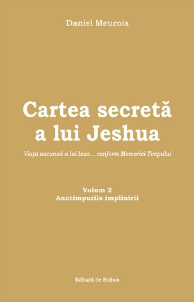 Cartea Cartea secreta a lui Jeshua Vol.2 - Daniel Meurois