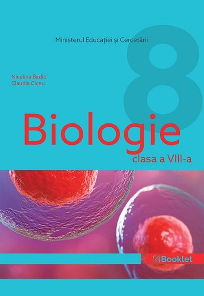 Cartea Biologie - Clasa 8 - Manual - Niculina Badiu, Claudia Ciceu