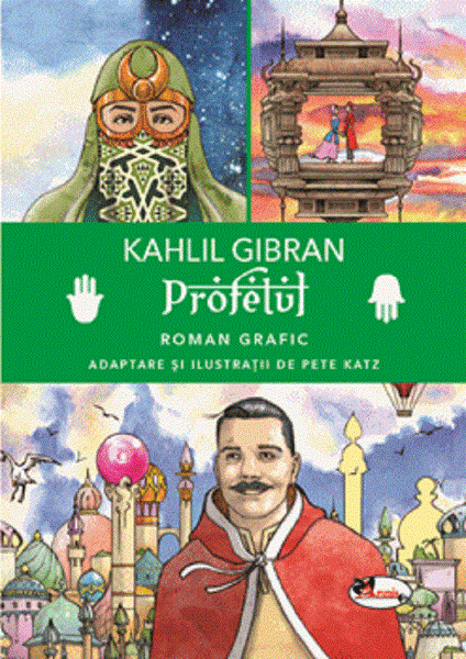 Cartea Profetul. Rroman grafic - Kahlil Gibran