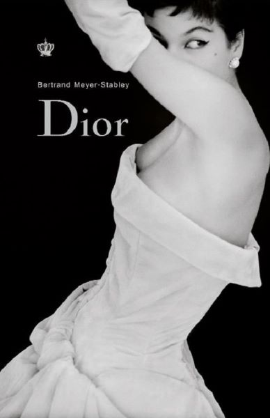 Cartea Dior - Bertrand Meyer-Stabley
